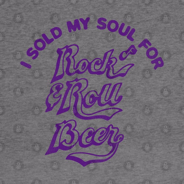 I Sold My Soul For Rock & Roll Beer by darklordpug
